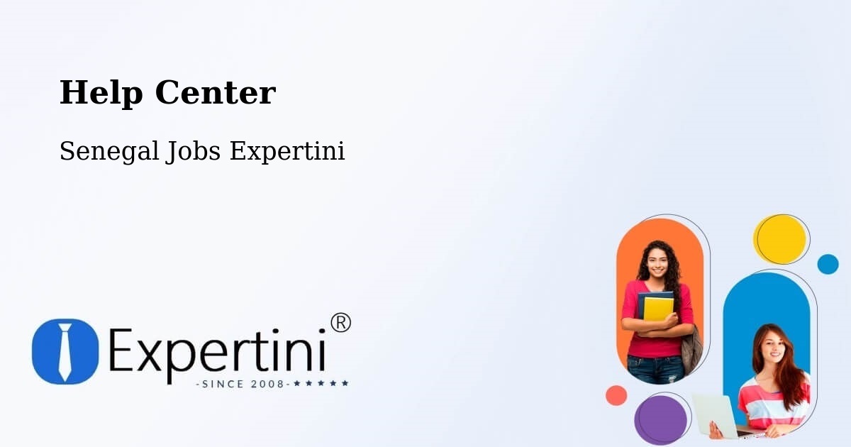 Help Center – Kédougou - Senegal Jobs Expertini